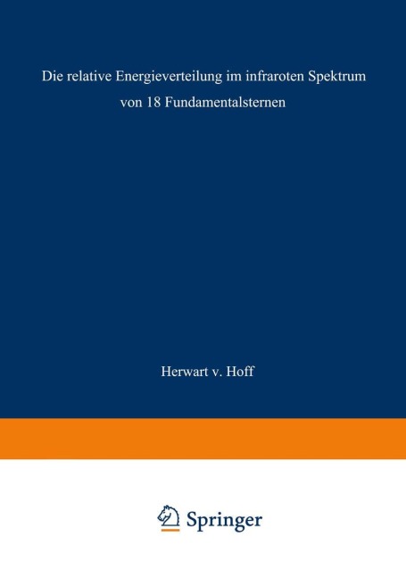Die relative Energieverteilung im infraroten Spektrum von 18 Fundamentalsternen - Herwart von Hoff