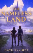 Cover-Bild zum Titel 'The Nameless Land' von 'Kate Elliott'