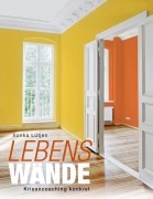 Cover-Bild zum Titel 'LebensWände' von 'Ilonka Lütjen'