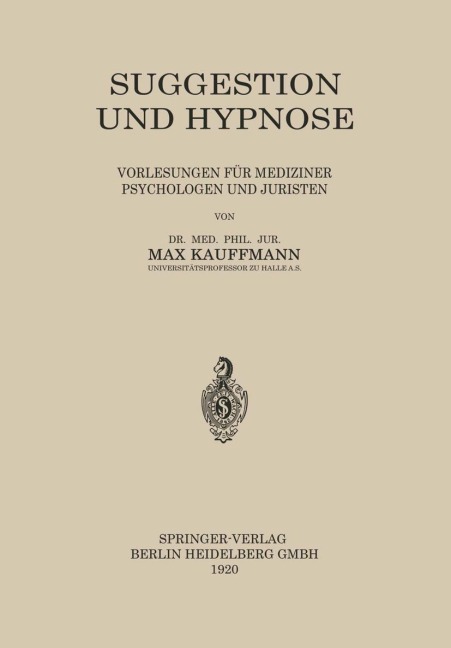 Suggestion und Hypnose - Max Kauffmann
