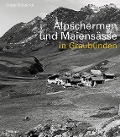 Cover-Bild zum Titel 'Alpschermen und Maiensässe in Graubünden' von 'Diego Giovanoli'