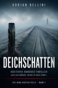 Cover-Bild zum Titel 'Deichschatten' von 'Adrian Bellini'