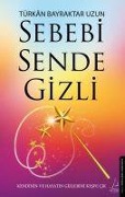 Cover-Bild zum Titel 'Sebebi Sende Gizli' von 'Türkan Bayraktar Uzun'