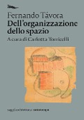 Cover-Bild zum Titel 'Dell'organizzazione dello spazio' von 'Fernando Távora'