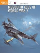 Cover-Bild zum Titel 'Mosquito Aces of World War 2' von 'Andrew Thomas'