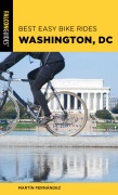 Cover-Bild zum Titel 'Best Easy Bike Rides Washington, DC' von 'Martin Fernandez'