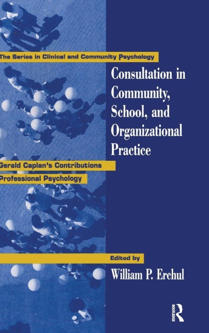 Consultation In Community, School, And Organizational Practice - 