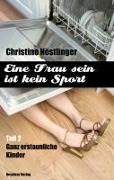 Cover-Bild zum Titel 'Ganz erstaunliche Kinder' von 'Christine Nöstlinger'