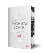 Cover-Bild zum Titel 'Highway Lords: So lange, bis du fällst | Limitierte Aufwendig gestaltete Ausgabe mit Farbschnitt - das integrierte Page Overlay ist limitiert nur in der ersten Auflage enthalten' von 'Lara Späth'