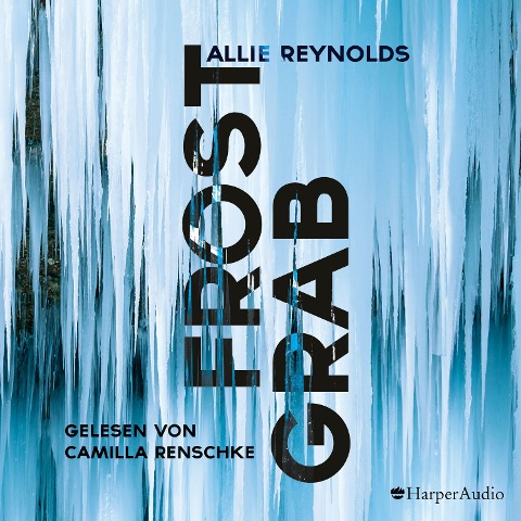 Frostgrab (ungekürzt) - Allie Reynolds