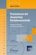 Cover-Bild zum Titel 'Praxiswissen der chemischen Verfahrenstechnik' von 'Daniel S. Christen'