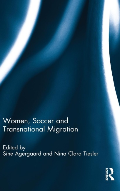 Women, Soccer and Transnational Migration - 