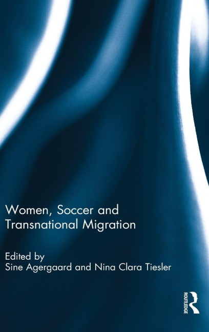 Women, Soccer and Transnational Migration - 