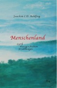 Cover-Bild zum Titel 'Menschenland' von 'Joachim Rohlfing'