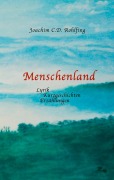 Cover-Bild zum Titel 'Menschenland' von 'Joachim Rohlfing'