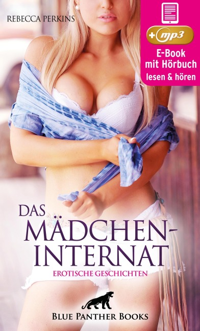 Das MädchenInternat | 11 geile erotische Geschichten | Erotik Audio Story | Erotisches Hörbuch - Rebecca Perkins