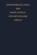 Cover-Bild zum Titel 'Editionsrichtlinien der Marx-Engels-Gesamtausgabe (MEGA)' von 'Karl Marx, Friedrich Engels'
