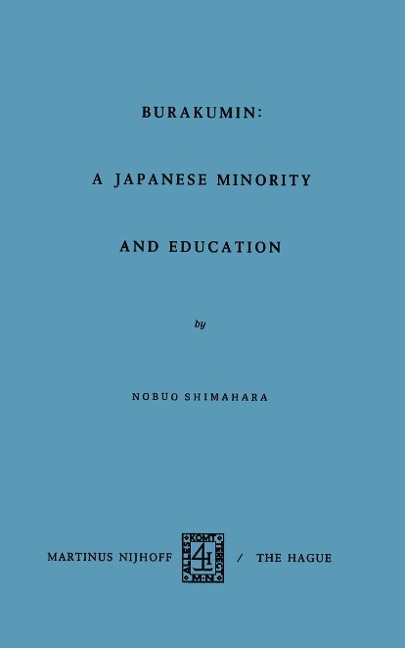 Barakumin: A Japanese Minority and Education - N. Shimahara