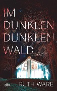 Im dunklen, dunklen Wald - Ruth Ware