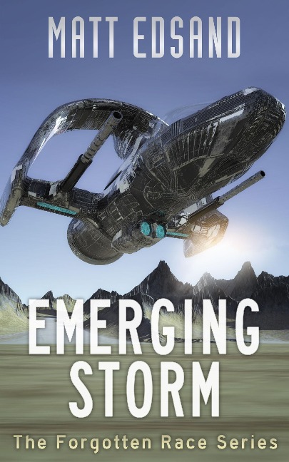 Emerging Storm (The Forgotten Race, #1) - Matt Edsand