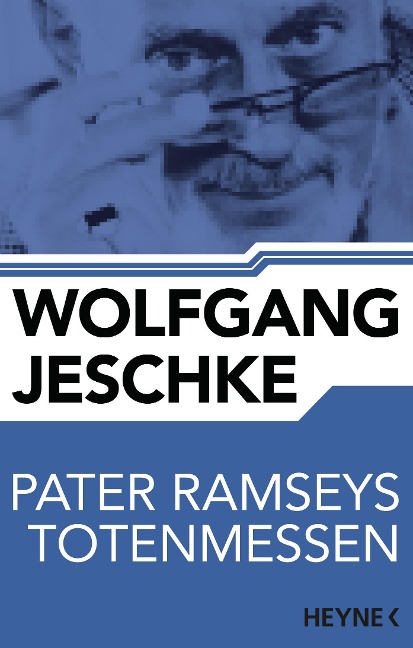 Pater Ramseys Totenmessen - Wolfgang Jeschke