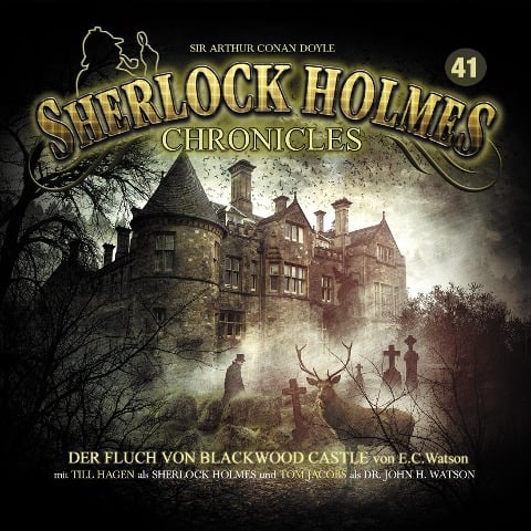 Der Werwolf von Blackwood Castle Folge 41 - Sherlock Holmes Chronicles