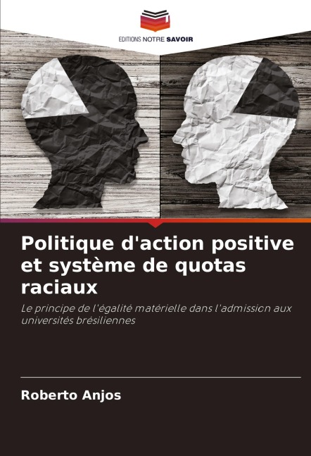 Politique d'action positive et système de quotas raciaux - Roberto Anjos