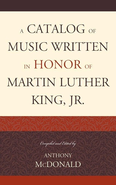 A Catalog of Music Written in Honor of Martin Luther King Jr. - 