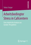 Cover-Bild zum Titel 'Arbeitsbedingter Stress in Callcentern' von 'Tobias Staiger'