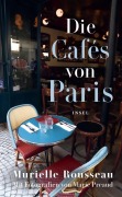 Cover-Bild zum Titel 'Die Cafés von Paris' von 'Murielle Rousseau'