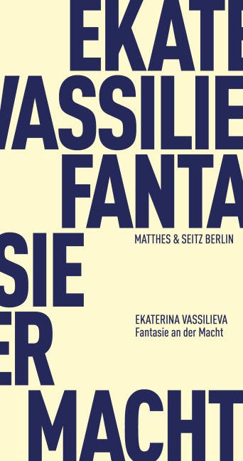 Fantasie an der Macht - Ekaterina Vassilieva