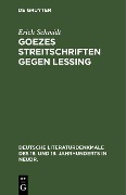 Cover-Bild zum Titel 'Goezes Streitschriften gegen Lessing' von 'Erich Schmidt'