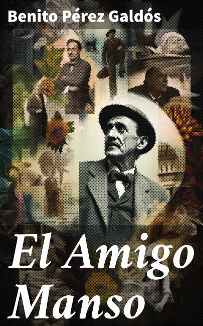 El Amigo Manso - Benito Pérez Galdós