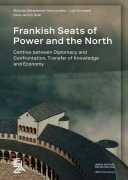 Cover-Bild zum Titel 'Frankish Seats of Power and the North' von ''