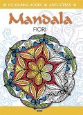 Mandala fiori. Colouring book. Anti-stress - 