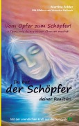 Cover-Bild zum Titel 'Du bist der Schöpfer deiner Realität!' von 'Martina Felder'