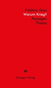 Cover-Bild zum Titel 'Warum Krieg?' von 'Frédéric Gros'