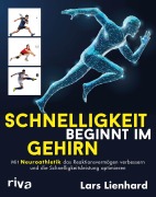 Cover-Bild zum Titel 'Schnelligkeit beginnt im Gehirn' von 'Lars Lienhard'