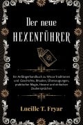 Cover-Bild zum Titel 'Der neue Hexenführer' von 'Lucille T. Fryar'