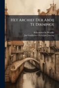 Cover-Bild zum Titel 'Het Archief Der Abdij Te Dikninge' von 'Rijksarchief In Drenthe, Jan Gualtherus Christiaan Joosting'