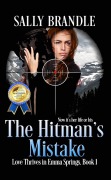 Cover-Bild zum Titel 'The Hitman's Mistake (Love Thrives in Emma Springs, #1)' von 'Sally Brandle'