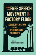 Cover-Bild zum Titel 'From the Free Speech Movement to the Factory Floor' von 'Andrew Higgins'