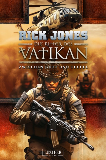 ZWISCHEN GOTT UND TEUFEL (Die Ritter des Vatikan 16) - Rick Jones