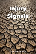 Cover-Bild zum Titel 'Injury Signals' von 'Cassian Pereira'