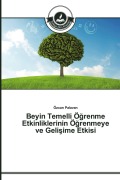 Cover-Bild zum Titel 'Beyin Temelli Ö¿renme Etkinliklerinin Ö¿renmeye ve Geli¿ime Etkisi' von 'Özcan Palavan'