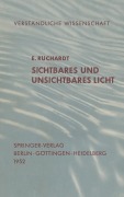 Cover-Bild zum Titel 'Sichtbares und Unsichtbares Licht' von 'E. Rüchardt'