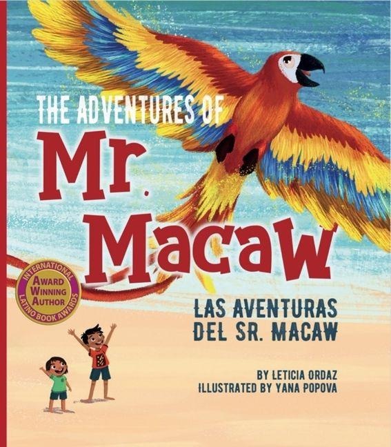 The Adventures of Mr. Macaw - Leticia Ordaz