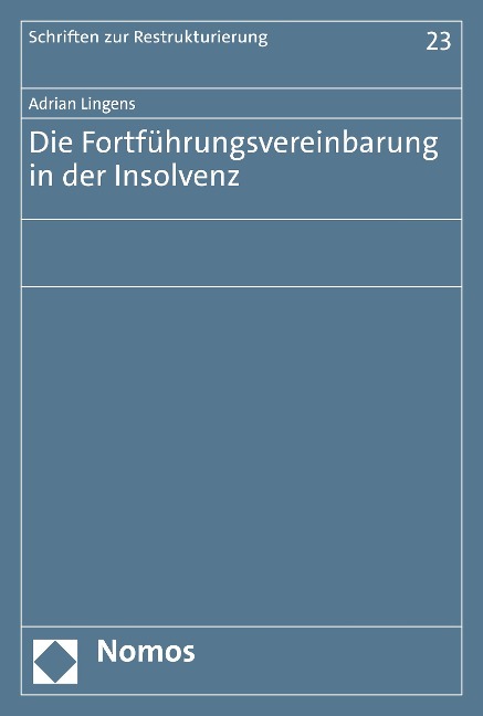 Die Fortführungsvereinbarung in der Insolvenz - Adrian Lingens