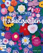Cover-Bild zum Titel 'Mein bunter Häkelgarten - 100 wunderschöne Blumen und Blüten häkeln zum Dekorieren und Verschenken' von 'Yvonne Rapp'
