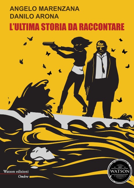 L' ultima storia da raccontare - Angelo Marenzana, Danilo Arona